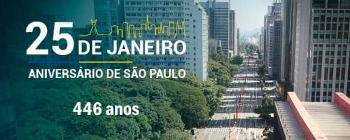 No momento, você está visualizando 25 de Janeiro – Aniversário de São Paulo