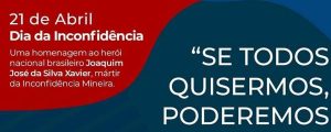 Leia mais sobre o artigo Dia da Inconfidência