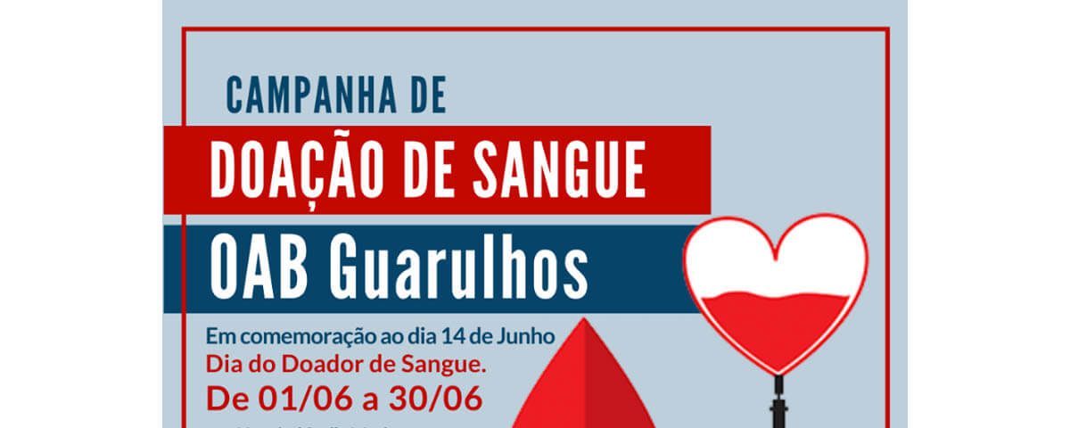Você está visualizando atualmente Campanha de Doação de Sangue da OAB Guarulhos