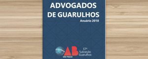 Read more about the article Justiça afasta questionamentos sobre o Anuário da Advocacia de Guarulhos