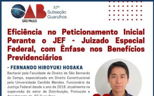 Leia mais sobre o artigo OAB Guarulhos, por meio da Comissão da Seguridade Social, realizou o evento on-line sobre o tema: “Eficiência no peticionamento inicial perante o JEF”
