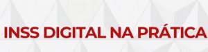 Leia mais sobre o artigo A OAB Guarulhos, por meio da Comissão da Seguridade Social, realizou a webinar sobre o tema: “INSS Digital na Prática”