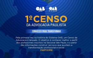Leia mais sobre o artigo OAB SP realiza 1º Censo da Advocacia Paulista!