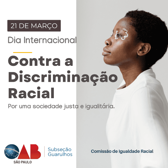 Leia mais sobre o artigo 21 de março – Dia Internacional Contra a Discriminação Racial