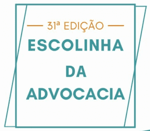 Read more about the article Increva-se na 31ª Edição da Escolinha da Advocacia – Evento presencial.
