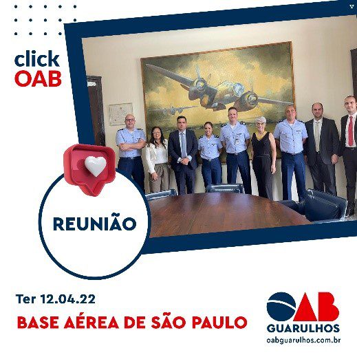 Você está visualizando atualmente Diretoria da OAB Guarulhos participou de reunião na Base Aérea de São Paulo