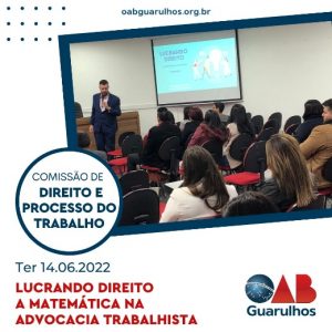 Read more about the article Palestra sobre o tema: “Lucrando Direito – A matemática na advocacia trabalhista”