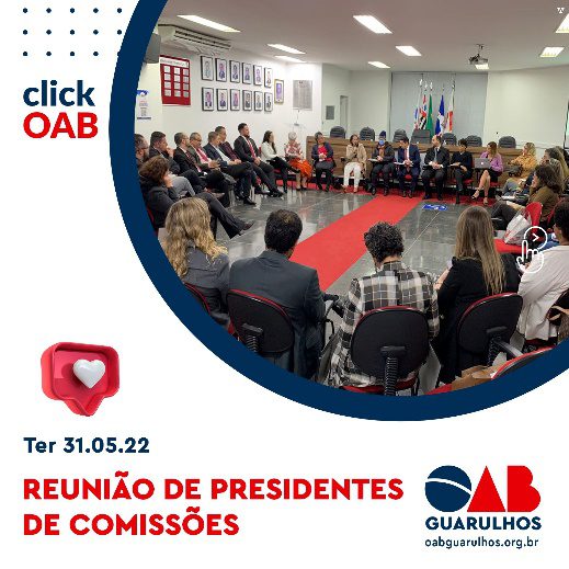 Você está visualizando atualmente Reunião de Presidentes de Comissões da OAB Guarulhos