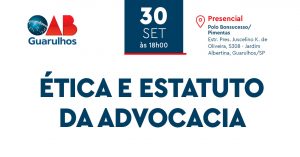 Read more about the article 30/09 – Ética e Estatuto da Advocacia