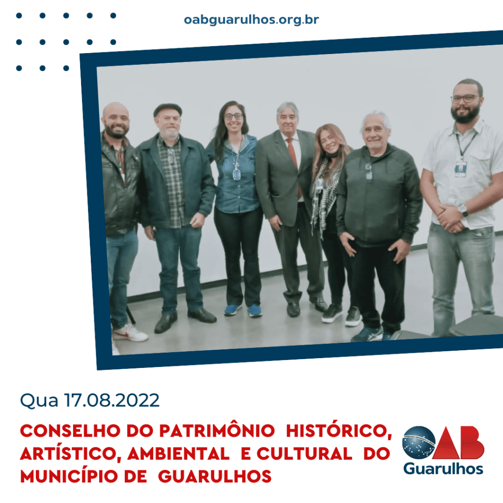Leia mais sobre o artigo Projeto OAB Bem- Estar, se se reuniu com o Conselho do Patrimônio Histórico, Artístico, Ambiental e Cultural do Município de Guarulhos