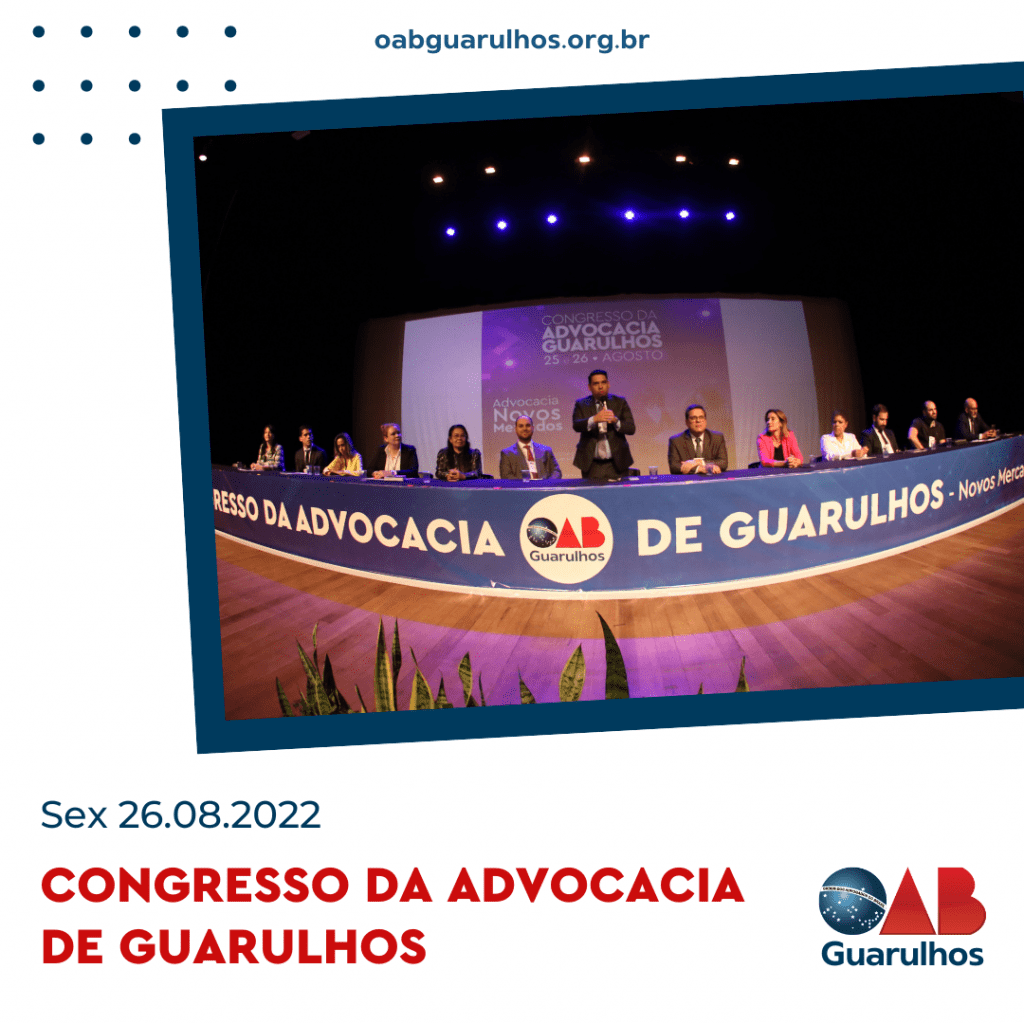 Leia mais sobre o artigo VI Congresso da Advocacia de Guarulhos