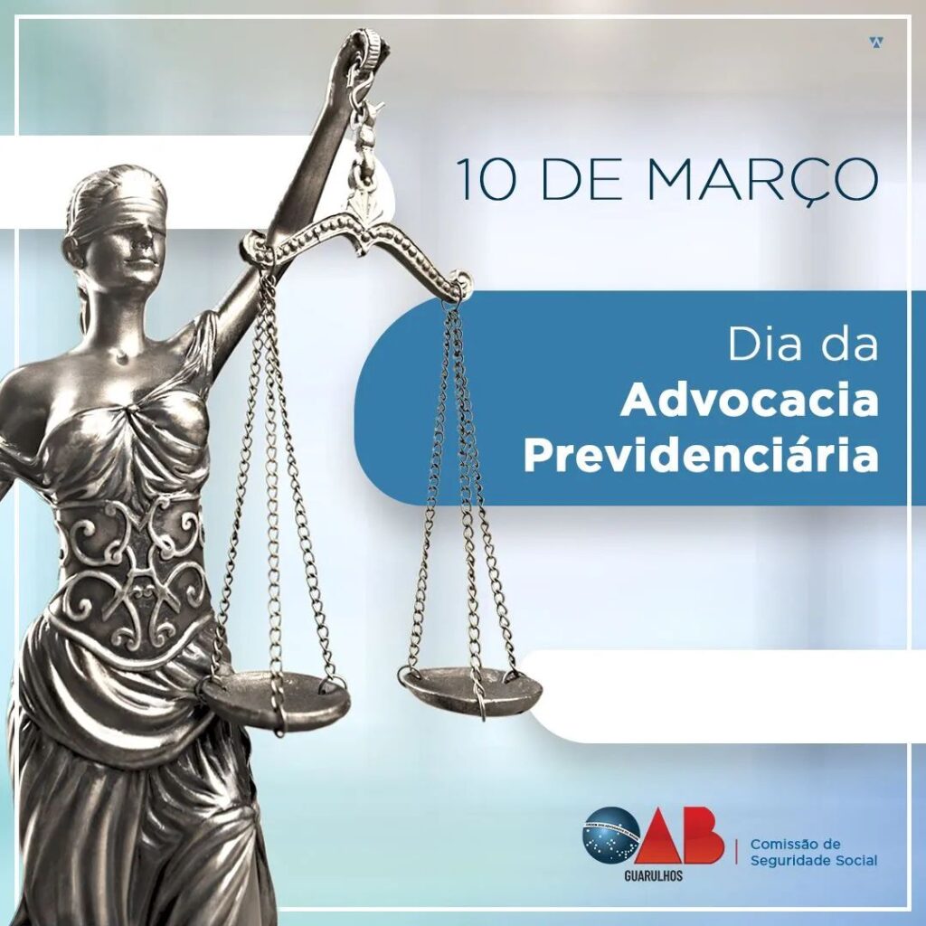 Leia mais sobre o artigo 10 de Março | Dia da Advocacia Previdenciária