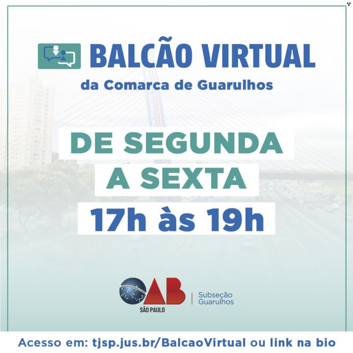 Você está visualizando atualmente BALCÃO VIRTUAL da Comarca de Guarulhos