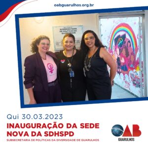 Leia mais sobre o artigo Inauguração da Sede nova da SDHSPD