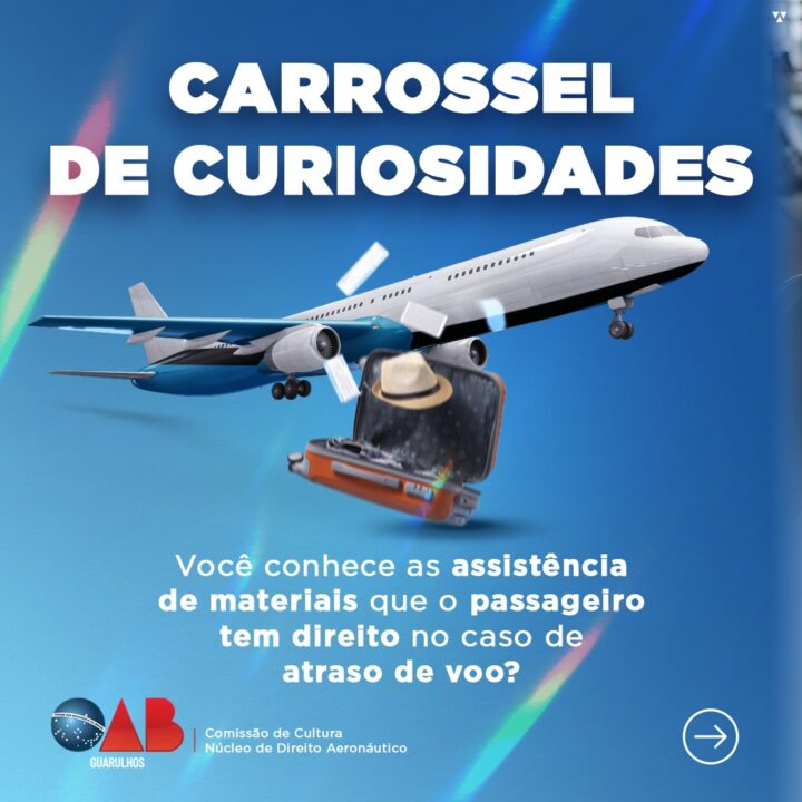 Você está visualizando atualmente Carrossel de Curiosidades – Núcleo de Direito Aeronáutico da Comissão de Cultura