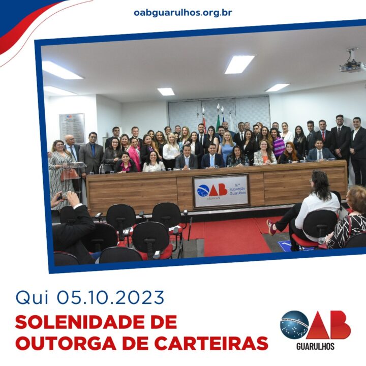 Você está visualizando atualmente Solenidade de Outorga de Carteiras – 05.10.2023