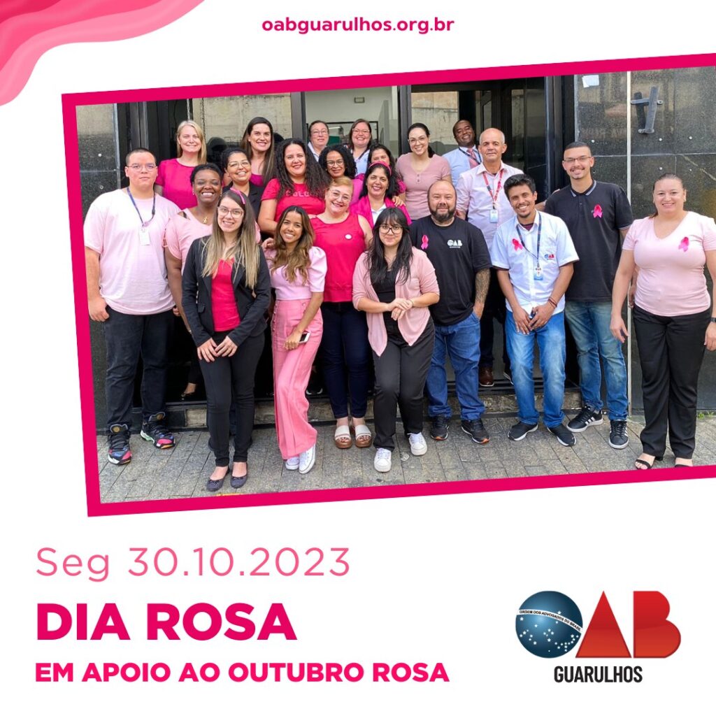 Leia mais sobre o artigo Dia Rosa – Colaboradores OAB Guarulhos