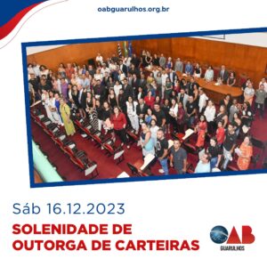 Leia mais sobre o artigo Solenidade de Outorga de Carteiras – 16/12/2023