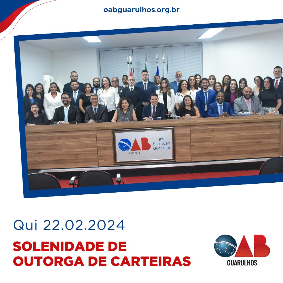 Você está visualizando atualmente Solenidade de Outorga de Carteiras – 22/02/2024