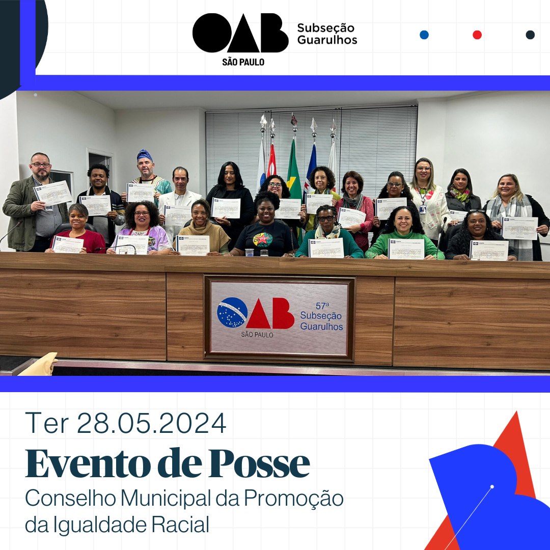 Você está visualizando atualmente OAB Guarulhos sediou o evento de Posse do Conselho Municipal da Promoção da Igualdade Racial