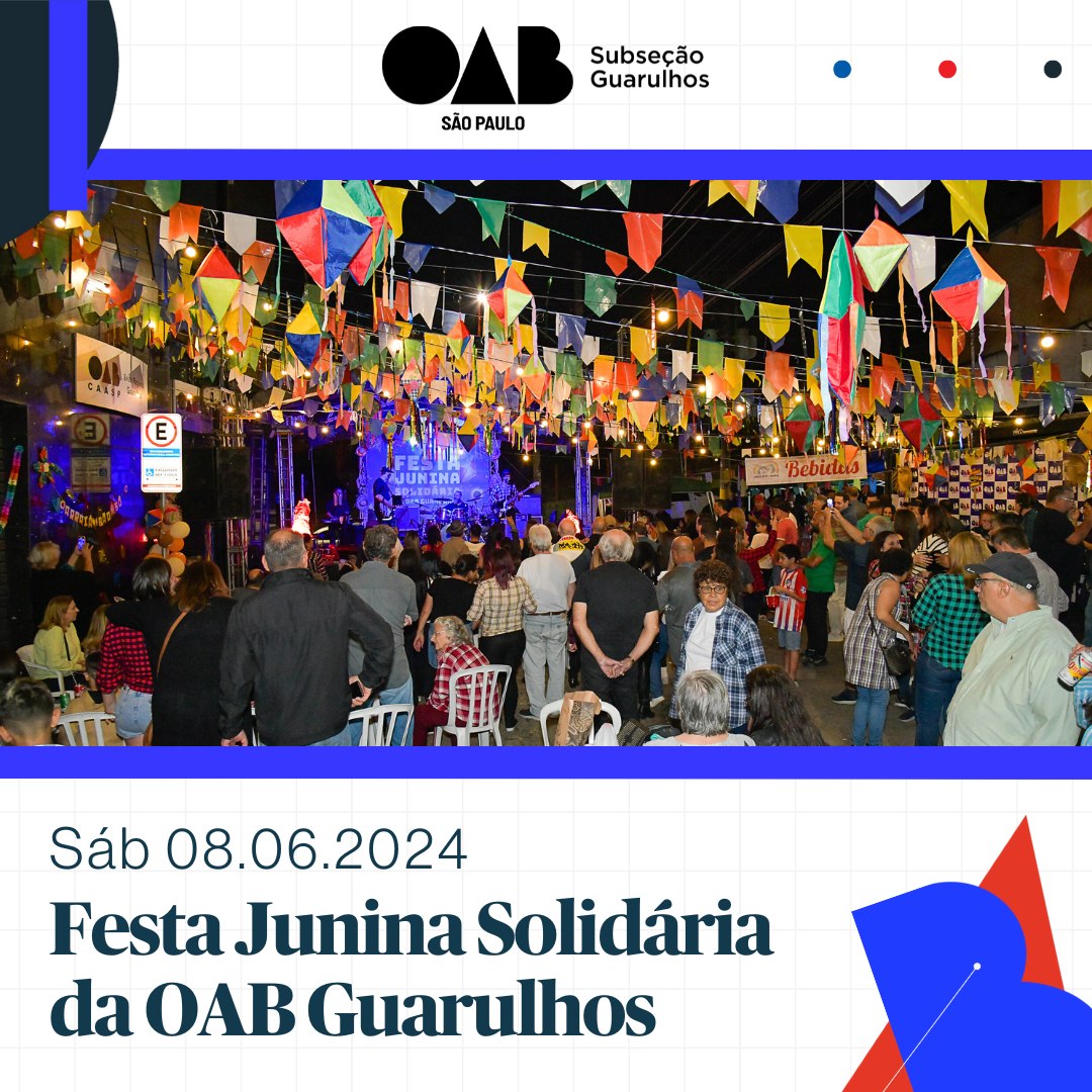 Você está visualizando atualmente Festa Junina Solidária da OAB Guarulhos