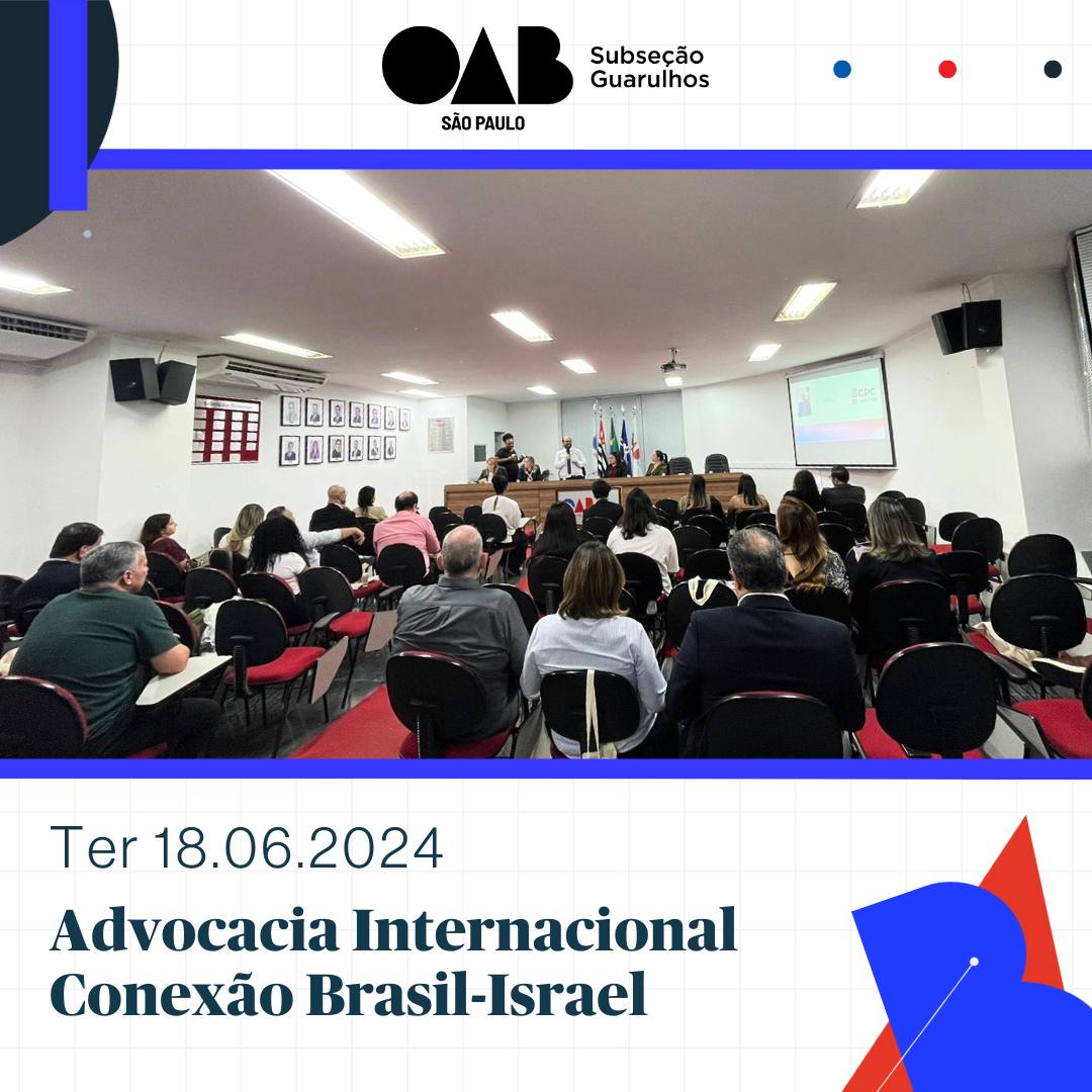 Você está visualizando atualmente Palestra: Advocacia Internacional – Conexão Brasil- Israel