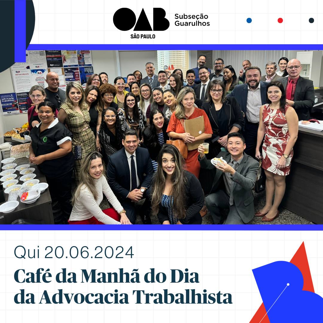 Você está visualizando atualmente Café da Manhã do Dia da Advocacia Trabalhista