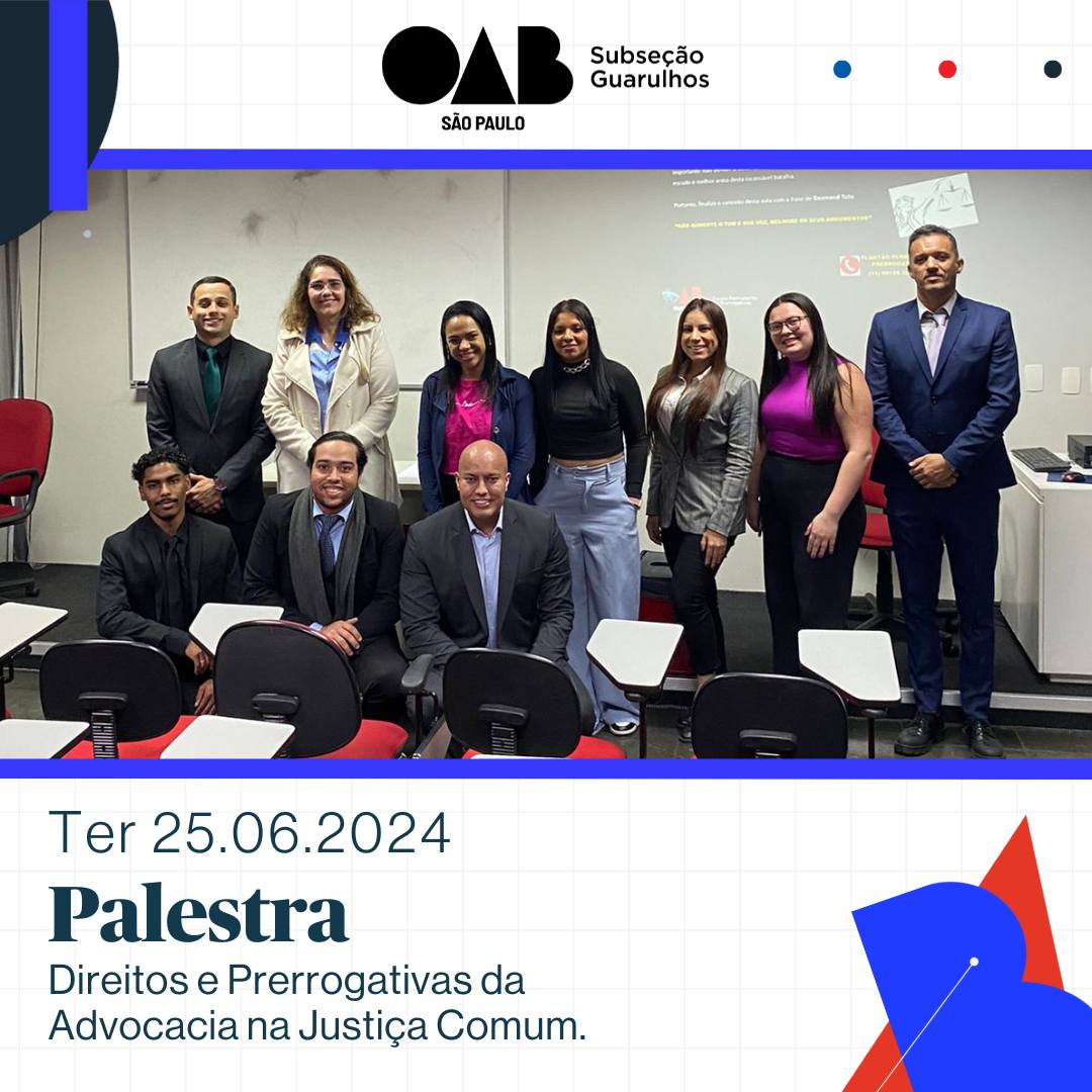 Você está visualizando atualmente Palestra: Direitos e Prerrogativas da Advocacia na Justiça Comum – Cível, Família e Sucessões, Fazendas Públicas e Órgãos Administrativos