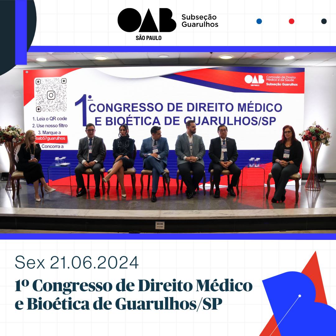 Você está visualizando atualmente 1º Congresso de Direito Médico e Bioética de Guarulhos/SP