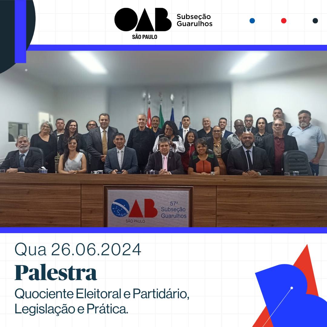 Você está visualizando atualmente Palestra: Quociente Eleitoral e Partidário, Legislação e Prática