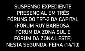 Leia mais sobre o artigo Suspenso Expediente Presencial em Três Fóruns do TRT-2 da Capital 