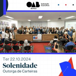 Leia mais sobre o artigo Solenidade de Outorga de Carteiras – 22/10/2024