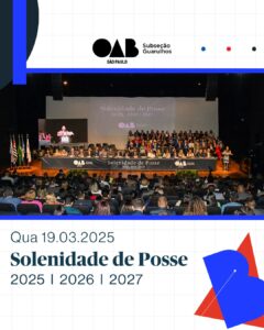 Leia mais sobre o artigo Solenidade de Posse da Nova Diretoria da OAB Guarulhos – Gestão 2025/2027
