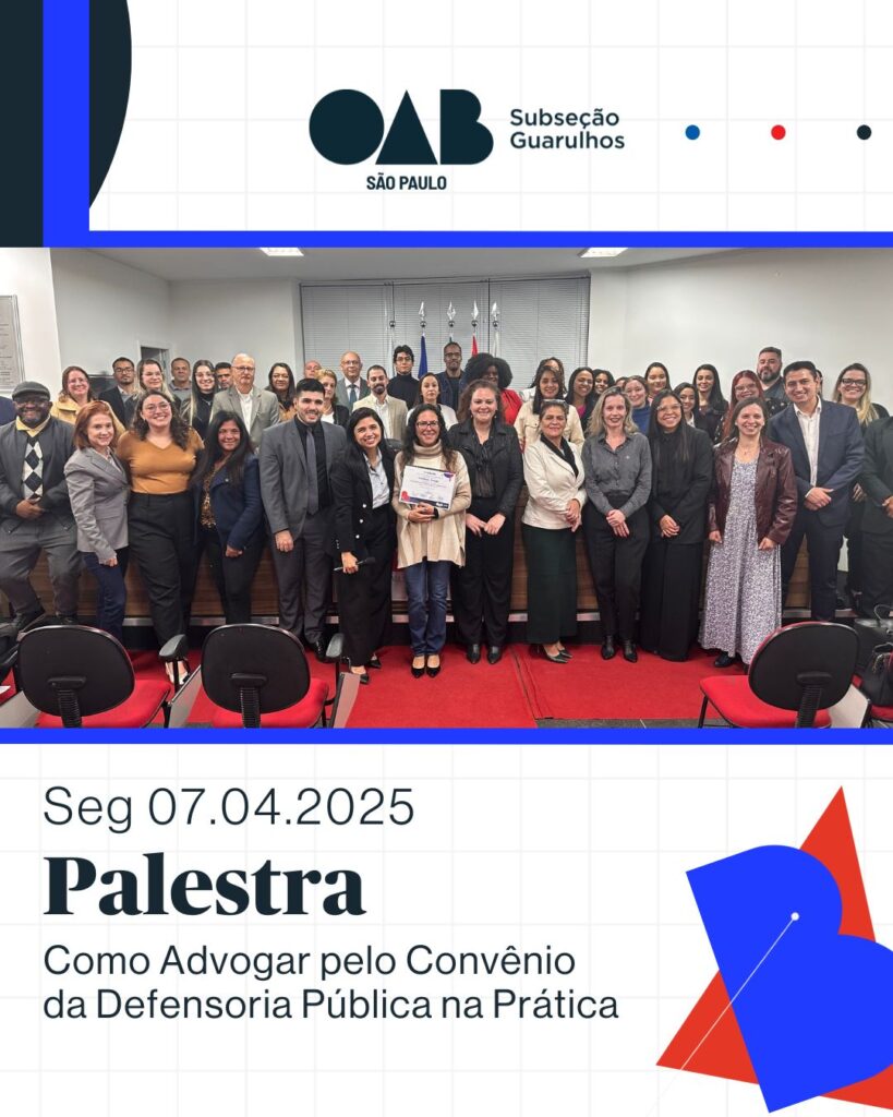 Leia mais sobre o artigo Palestra: “Como Advogar pelo Convênio da Defensoria Pública na Prática”
