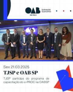 Leia mais sobre o artigo Capacitação E-PROC TJSP e OABSP