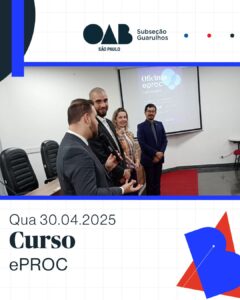 Leia mais sobre o artigo OAB Guarulhos Promoveu Curso Prático sobre a Plataforma E-PROC