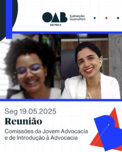 Leia mais sobre o artigo Reunião das Comissões da Jovem Advocacia e Introdução à Advocacia