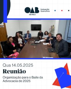 Leia mais sobre o artigo Reunião de Preparativos para o Baile da Advocacia 2025
