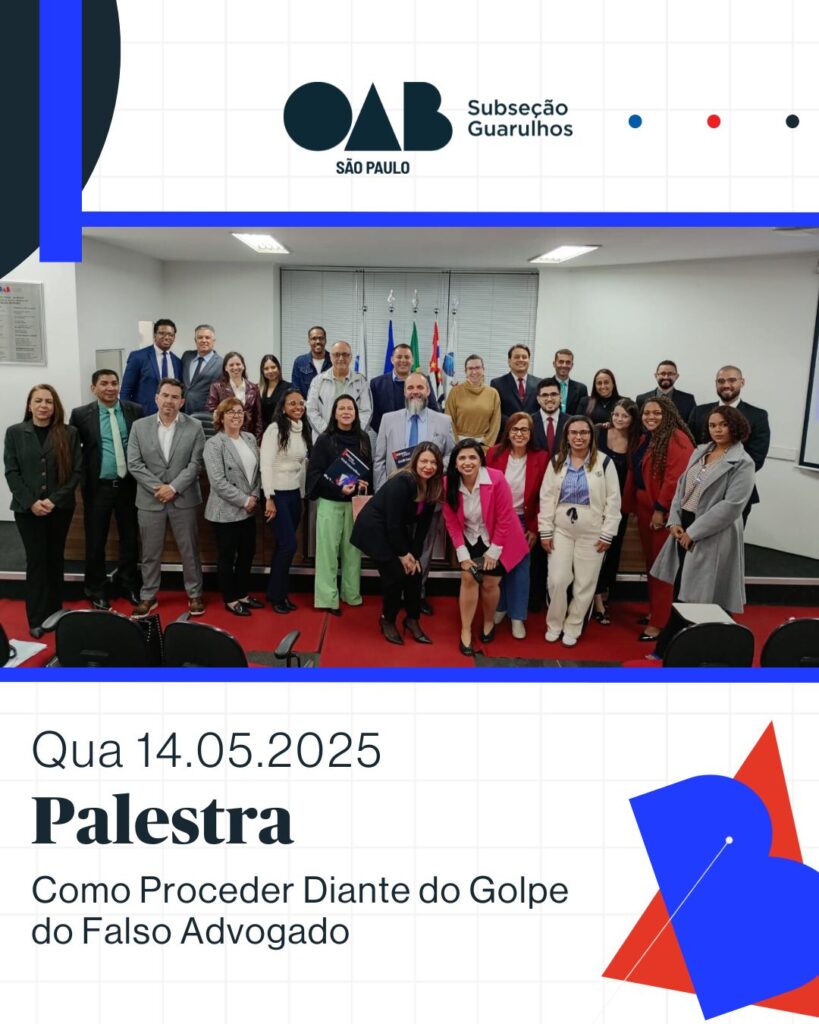 Leia mais sobre o artigo Palestra “Como Proceder Diante do Golpe do Falso Advogado”