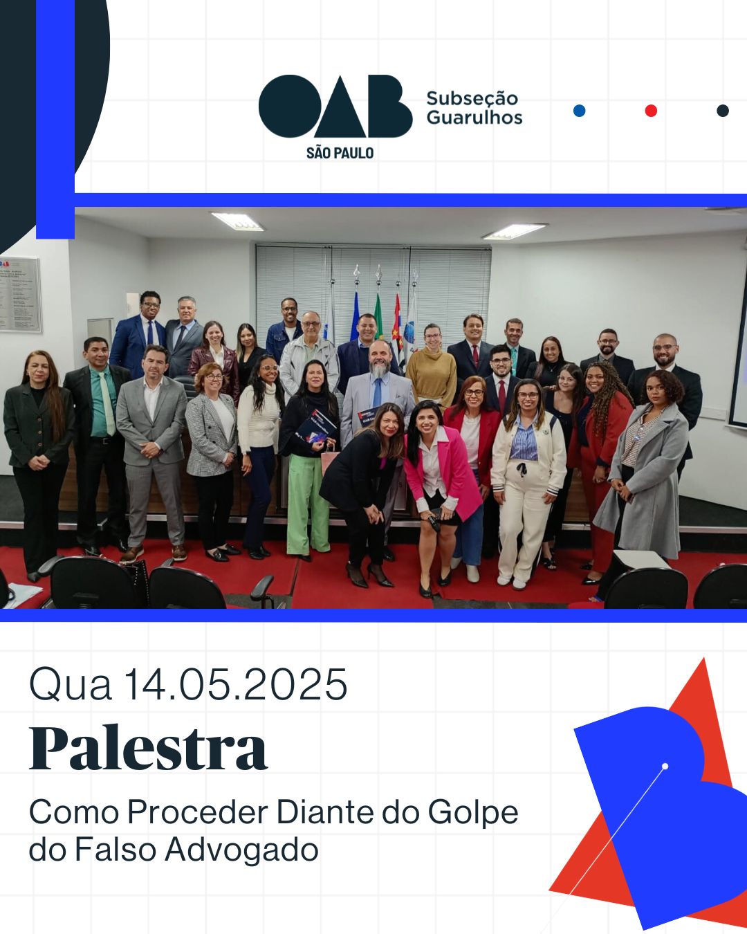 No momento, você está visualizando Palestra “Como Proceder Diante do Golpe do Falso Advogado”