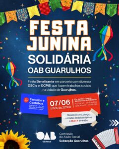 Leia mais sobre o artigo Festa Junina Solidária da OAB Guarulhos