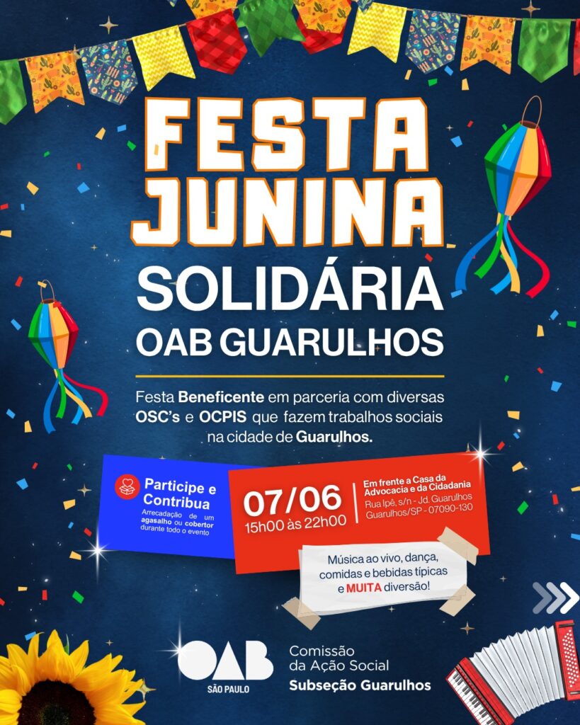 Leia mais sobre o artigo Festa Junina Solidária da OAB Guarulhos