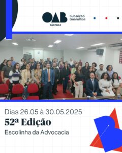 Leia mais sobre o artigo 52ª Edição da Escolinha da Advocacia