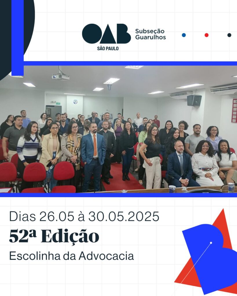 Leia mais sobre o artigo 52ª Edição da Escolinha da Advocacia