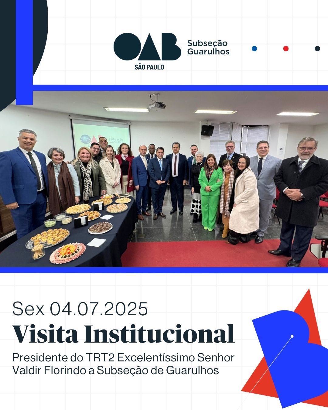 No momento, você está visualizando Visita Institucional do Excelentíssimo Desembargador Valdir Florindo, Presidente do Tribunal Regional do Trabalho da 2ª Região à OAB Guarulhos