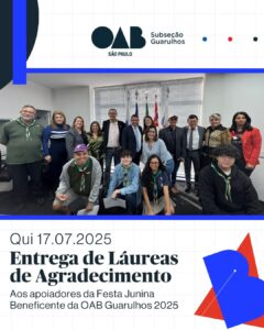 Leia mais sobre o artigo Cerimônia de entrega de láureas aos apoiadores da Festa Junina Beneficente da OAB Guarulhos 2025