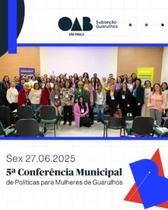 Leia mais sobre o artigo V Conferência Municipal de Políticas para as Mulheres de Guarulhos