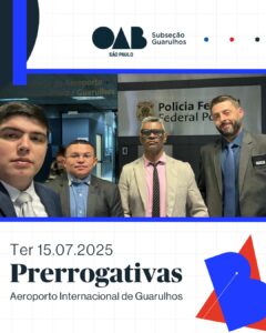 Leia mais sobre o artigo PRERROGATIVAS Aeroporto Internacional de Guarulhos