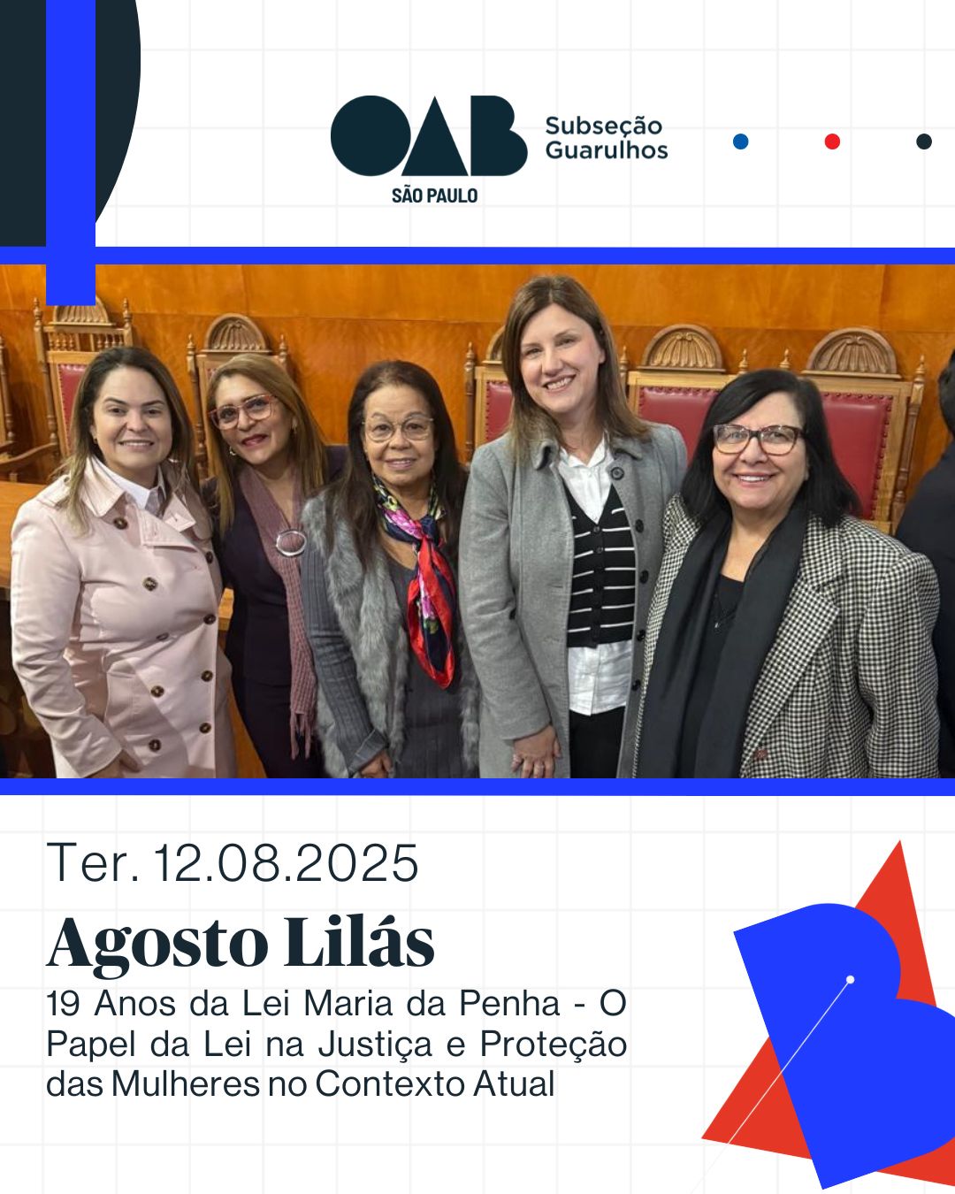 No momento, você está visualizando Seminário “Agosto Lilás: 19 Anos da Lei Maria da Penha – O Papel da Lei na Justiça e Proteção das Mulheres no Contexto Atual”