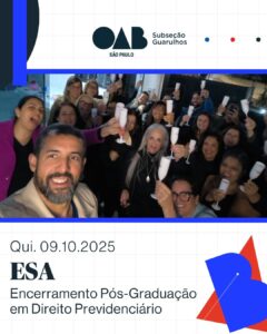 Leia mais sobre o artigo Encerramento da Pós-Graduação em Direito Previdenciário – ESA Guarulhos
